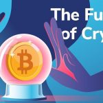 What does cryptocurrency future hold?