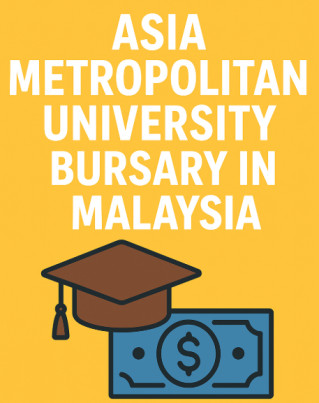Asia Metropolitan University Bursary in Malaysia