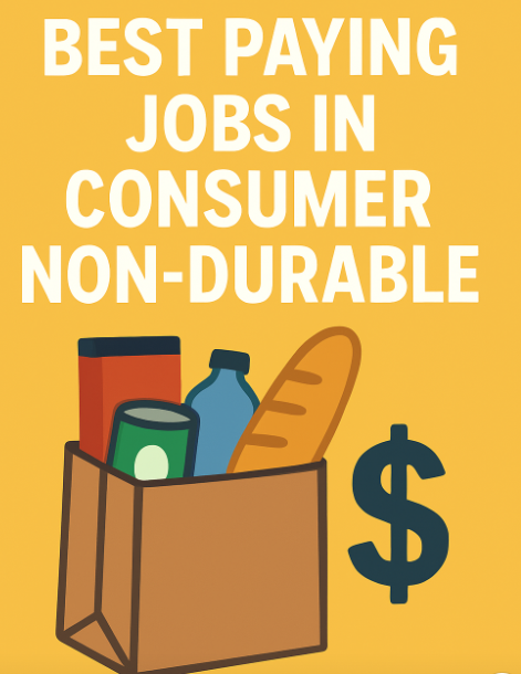 Best Paying Jobs In Consumer Non-Durable