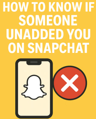 How To Know If Someone Unadded You On Snapchat