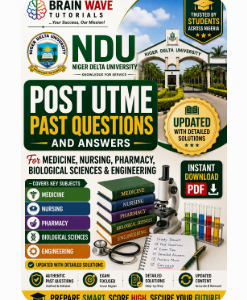 NDU Post UTME Past Questions and Answers PDF for Medicine Nursing Pharmacy Engineering and Sciences